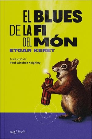 EL BLUES DE LA FI DEL MÓN | 9788419059581 | KERET, ETGAR | Llibreria La Font de Mimir - Llibreria online Barcelona - Comprar llibres català i castellà