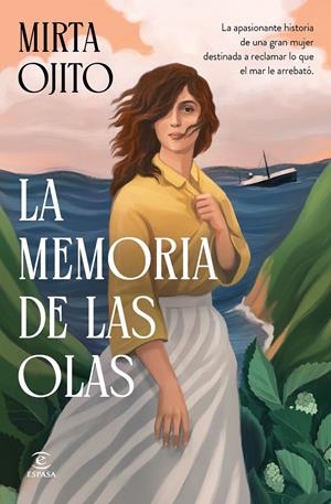 LA MEMORIA DE LAS OLAS | 9788467082609 | OJITO, MIRTA | Llibreria La Font de Mimir - Llibreria online Barcelona - Comprar llibres català i castellà