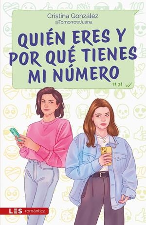 QUIÉN ERES Y POR QUÉ TIENES MI NÚMERO | 9788419879424 | GONZÁLEZ @TOMORROWJUANA, CRISTINA | Llibreria La Font de Mimir - Llibreria online Barcelona - Comprar llibres català i castellà