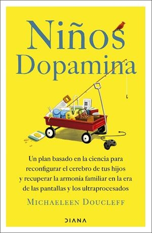 NIÑOS DOPAMINA | 9788411193474 | DOUCLEFF, MICHAELEEN | Llibreria La Font de Mimir - Llibreria online Barcelona - Comprar llibres català i castellà