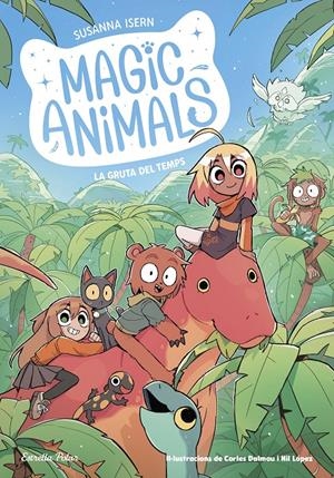 MAGIC ANIMALS 12. LA GRUTA DEL TEMPS | 9791387783396 | ISERN, SUSANNA/DALMAU, CARLES | Llibreria La Font de Mimir - Llibreria online Barcelona - Comprar llibres català i castellà