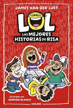 LOL. LAS MEJORES HISTORIAS DE RISA | 9788427249578 | VAN DER LUST, JAMES | Llibreria La Font de Mimir - Llibreria online Barcelona - Comprar llibres català i castellà