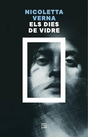 ELS DIES DE VIDRE | 9788419960535 | VERNA, NICOLETTA | Llibreria La Font de Mimir - Llibreria online Barcelona - Comprar llibres català i castellà