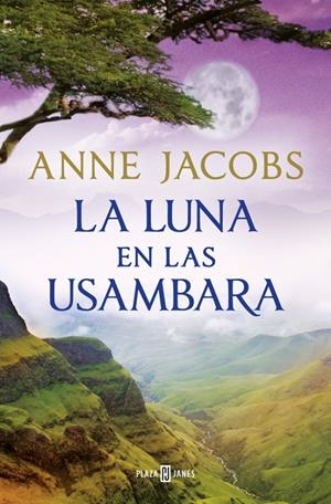 LA LUNA EN LAS USAMBARA (SUEÑOS DE ÁFRICA 2) | 9788401028960 | JACOBS, ANNE | Llibreria La Font de Mimir - Llibreria online Barcelona - Comprar llibres català i castellà