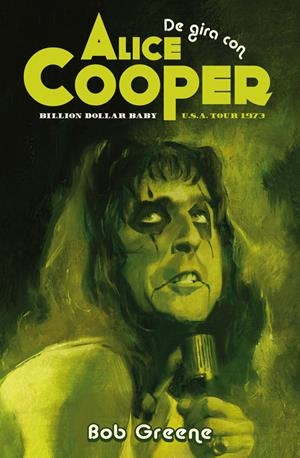 DE GIRA CON ALICE COOPER | 9788417645281 | GREENE, BOB | Llibreria La Font de Mimir - Llibreria online Barcelona - Comprar llibres català i castellà