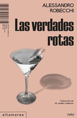 LAS VERDADES ROTAS | 9788410435612 | ROBECCHI, ALESSANDRO | Llibreria La Font de Mimir - Llibreria online Barcelona - Comprar llibres català i castellà