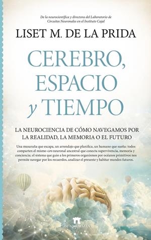 CEREBRO, ESPACIO Y TIEMPO | 9788419414861 | LISET MÉNENDEZ DE LA PRIDA | Llibreria La Font de Mimir - Llibreria online Barcelona - Comprar llibres català i castellà