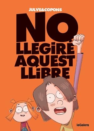 NO LLEGIRÉ AQUEST LLIBRE | 9788424675516 | COPONS, JAUME | Llibreria La Font de Mimir - Llibreria online Barcelona - Comprar llibres català i castellà