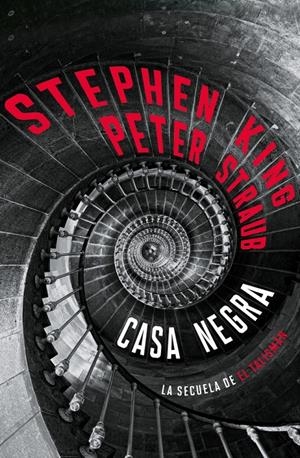CASA NEGRA (EL TALISMÁN 2) | 9788401040290 | KING, STEPHEN/STRAUB, PETER | Llibreria La Font de Mimir - Llibreria online Barcelona - Comprar llibres català i castellà