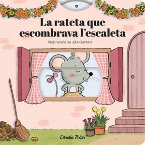 LA RATETA QUE ESCOMBRAVA L'ESCALETA. CONTE AMB MECANISMES | 9791387903800 | SAMBA, GINA/QUINTANA, JÚLIA | Llibreria La Font de Mimir - Llibreria online Barcelona - Comprar llibres català i castellà