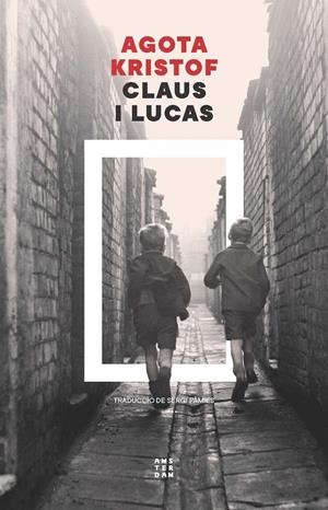 CLAUS I LUCAS | 9788419960672 | KRISTOF, AGOTA | Llibreria La Font de Mimir - Llibreria online Barcelona - Comprar llibres català i castellà