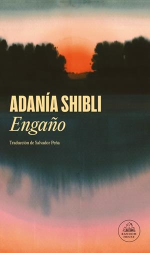ENGAÑO | 9788439747024 | SHIBLI, ADANÍA | Llibreria La Font de Mimir - Llibreria online Barcelona - Comprar llibres català i castellà