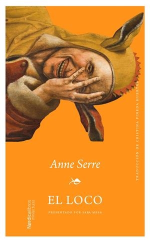 EL LOCO | 9791388306105 | SERRE, ANNE | Llibreria La Font de Mimir - Llibreria online Barcelona - Comprar llibres català i castellà
