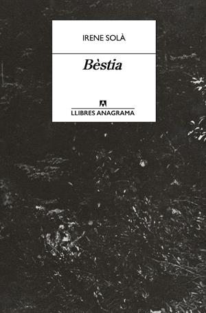 BÈSTIA | 9788433950772 | SOLÀ SAEZ, IRENE | Llibreria La Font de Mimir - Llibreria online Barcelona - Comprar llibres català i castellà