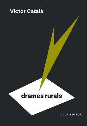 DRAMES RURALS | 9788473295185 | CATALÀ, VÍCTOR | Llibreria La Font de Mimir - Llibreria online Barcelona - Comprar llibres català i castellà