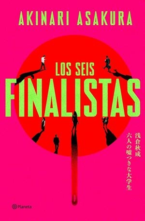 LOS SEIS FINALISTAS | 9788408325703 | ASAKURA, AKINARI | Llibreria La Font de Mimir - Llibreria online Barcelona - Comprar llibres català i castellà