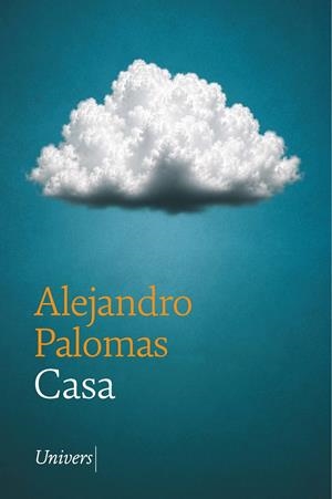 CASA | 9788419721778 | PALOMAS PUBILL, ALEJANDRO | Llibreria La Font de Mimir - Llibreria online Barcelona - Comprar llibres català i castellà
