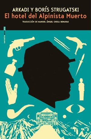 EL HOTEL DEL ALPINISTA MUERTO | 9791388051104 | STRUGATSKIÏ, ARKADIÏ NATANOVICH/STRUGATSKIÏ, BORIS NATANOVICH | Llibreria La Font de Mimir - Llibreria online Barcelona - Comprar llibres català i castellà