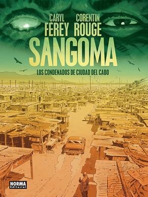 SANGOMA. LOS CONDENADOS DE CIUDAD DEL CABO | 9788467985221 | FEREY, CARYL/ROUGE, CORENTIN | Llibreria La Font de Mimir - Llibreria online Barcelona - Comprar llibres català i castellà