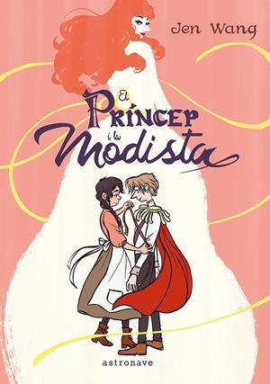 EL PRÍNCEP I LA MODISTA | 9788467984316 | JEN WANG | Llibreria La Font de Mimir - Llibreria online Barcelona - Comprar llibres català i castellà
