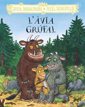 L'ÀVIA GRÚFAL | 9788413495262 | DONALDSON, JULIA | Llibreria La Font de Mimir - Llibreria online Barcelona - Comprar llibres català i castellà