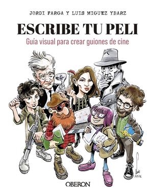 ESCRIBE TU PELI | 9791387775513 | MIGUEZ YBARZ, LUIS/FARGA, JORDI | Llibreria La Font de Mimir - Llibreria online Barcelona - Comprar llibres català i castellà