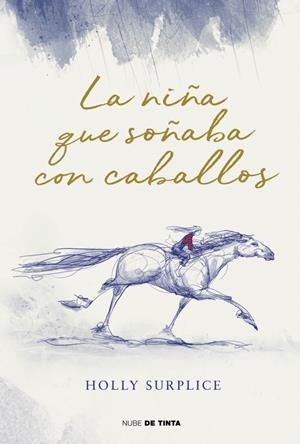 LA NIÑA QUE SOÑABA CON CABALLOS | 9788419514974 | SURPLICE, HOLLY | Llibreria La Font de Mimir - Llibreria online Barcelona - Comprar llibres català i castellà