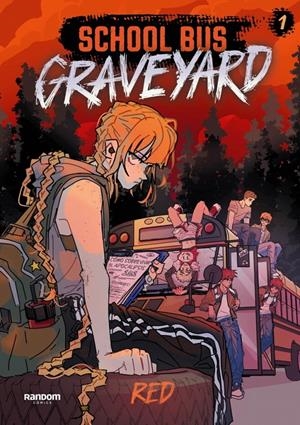 SCHOOL BUS GRAVEYARD (EDICIÓN EN ESPAÑOL) 1 | 9788419441683 | RED | Llibreria La Font de Mimir - Llibreria online Barcelona - Comprar llibres català i castellà