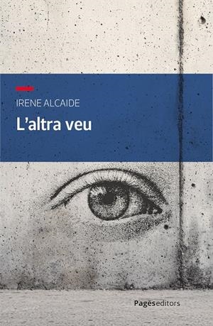 L'ALTRA VEU | 9788413037295 | ALCAIDE SERVIÀ, IRENE | Llibreria La Font de Mimir - Llibreria online Barcelona - Comprar llibres català i castellà
