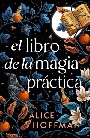 EL LIBRO DE LA MAGIA PRÁCTICA | 9791387749187 | HOFFMAN, ALICE | Llibreria La Font de Mimir - Llibreria online Barcelona - Comprar llibres català i castellà