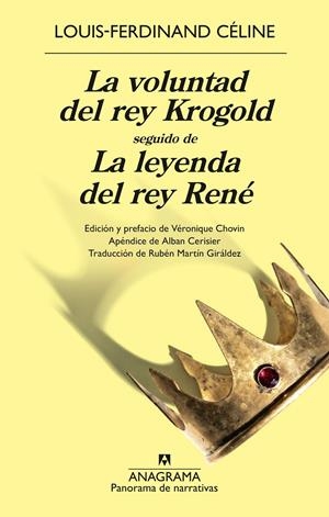 LA VOLUNTAD DEL REY KROGOLD SEGUIDO DE LA LEYENDA DEL REY RENÉ | 9788433950888 | CÉLINE, LOUIS-FERDINAND | Llibreria La Font de Mimir - Llibreria online Barcelona - Comprar llibres català i castellà