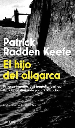EL HIJO DEL OLIGARCA | 9788432251269 | RADDEN KEEFE, PATRICK | Llibreria La Font de Mimir - Llibreria online Barcelona - Comprar llibres català i castellà