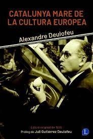 CATALUNYA MARE DE LA CULTURA EUROPEA | 9791399108743 | DEULOFEU, ALEXANDRE | Llibreria La Font de Mimir - Llibreria online Barcelona - Comprar llibres català i castellà