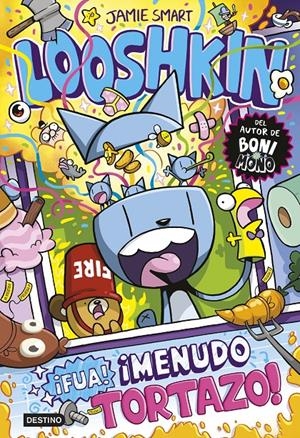 LOOSHKIN 2. ¡FUA! ¡MENUDO TORTAZO! | 9788408324799 | SMART, JAMIE | Llibreria La Font de Mimir - Llibreria online Barcelona - Comprar llibres català i castellà