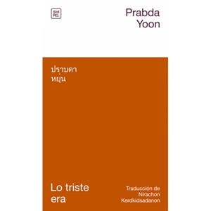 LO TRISTE ERA | 9791399274516 | YOON, PRABDA | Llibreria La Font de Mimir - Llibreria online Barcelona - Comprar llibres català i castellà