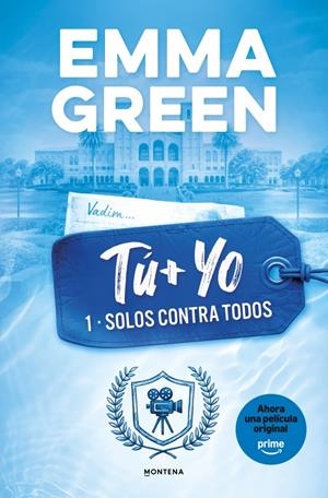 TU + YO. SOLOS CONTRA TODOS. (TU + YO 1) | 9788419746399 | GREEN, EMMA | Llibreria La Font de Mimir - Llibreria online Barcelona - Comprar llibres català i castellà