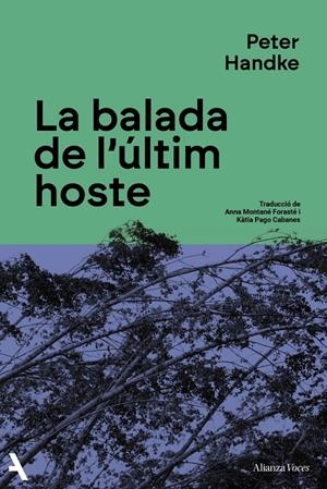 LA BALADA DE L'ÚLTIM HOSTE | 9791370092900 | HANDKE, PETER | Llibreria La Font de Mimir - Llibreria online Barcelona - Comprar llibres català i castellà