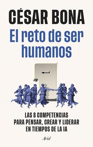 EL RETO DE SER HUMANOS | 9788434440821 | BONA GARCÍA, CÉSAR | Llibreria La Font de Mimir - Llibreria online Barcelona - Comprar llibres català i castellà