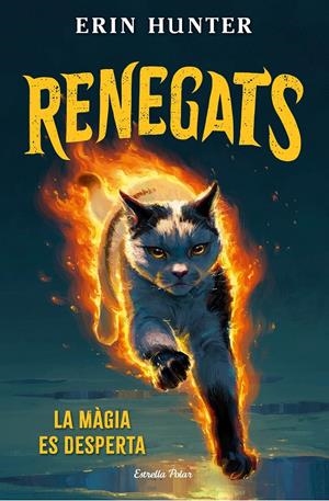 RENEGATS 1. LA MÀGIA ES DESPERTA | 9791387783846 | HUNTER, ERIN | Llibreria La Font de Mimir - Llibreria online Barcelona - Comprar llibres català i castellà