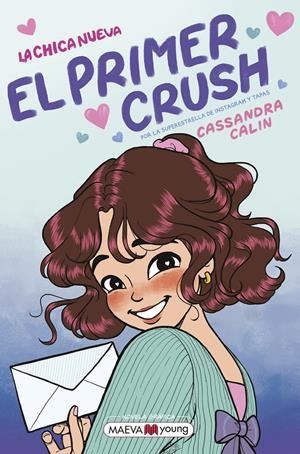 LA CHICA NUEVA 2: EL PRIMER CRUSH | 9791388136122 | CALIN, CASSANDRA | Llibreria La Font de Mimir - Llibreria online Barcelona - Comprar llibres català i castellà