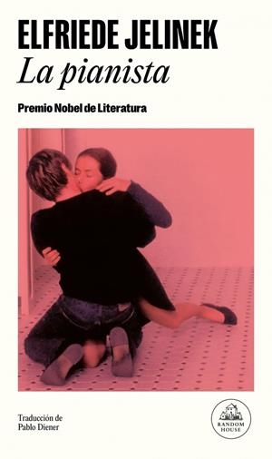 LA PIANISTA | 9788439747567 | JELINEK, ELFRIEDE | Llibreria La Font de Mimir - Llibreria online Barcelona - Comprar llibres català i castellà