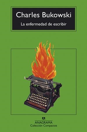 LA ENFERMEDAD DE ESCRIBIR | 9788433948762 | BUKOWSKI, CHARLES | Llibreria La Font de Mimir - Llibreria online Barcelona - Comprar llibres català i castellà