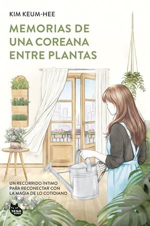 MEMORIAS DE UNA COREANA ENTRE PLANTAS | 9788410427617 | KEUM-HEE, KIM | Llibreria La Font de Mimir - Llibreria online Barcelona - Comprar llibres català i castellà