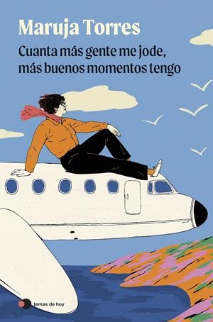 CUANTA MÁS GENTE ME JODE, MÁS BUENOS MOMENTOS TENGO | 9791388279096 | TORRES, MARUJA | Llibreria La Font de Mimir - Llibreria online Barcelona - Comprar llibres català i castellà