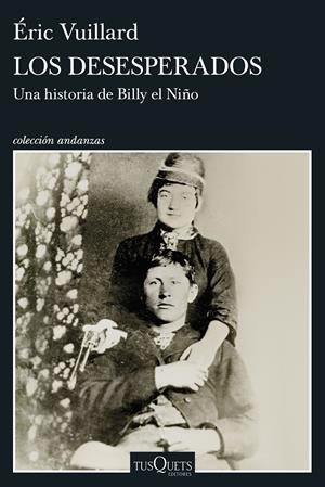 LOS DESESPERADOS | 9788411078436 | VUILLARD, ÉRIC | Llibreria La Font de Mimir - Llibreria online Barcelona - Comprar llibres català i castellà
