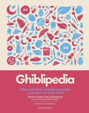 GHIBLIPEDIA | 9788445022405 | CUNNINGHAM, JAKE/LEADER, MICHAEL | Llibreria La Font de Mimir - Llibreria online Barcelona - Comprar llibres català i castellà