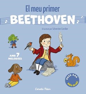 EL MEU PRIMER BEETHOVEN. AMB 7 MELODIES | 9791387783280 | CORDIER, SÉVERINE | Llibreria La Font de Mimir - Llibreria online Barcelona - Comprar llibres català i castellà
