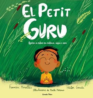 EL PETIT GURU | 9791388358159 | MIRALLES, FRANCESC/GARCÍA, HÉCTOR | Llibreria La Font de Mimir - Llibreria online Barcelona - Comprar llibres català i castellà
