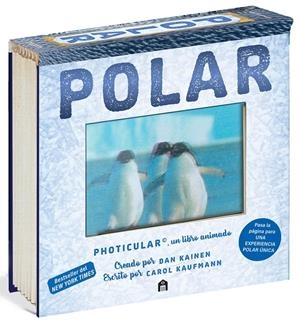 POLAR: UN LIBRO ANIMADO EN PHOTICULAR | 9791259577818 | KAINEN, DAN/KAUFMANN, CAROL | Llibreria La Font de Mimir - Llibreria online Barcelona - Comprar llibres català i castellà