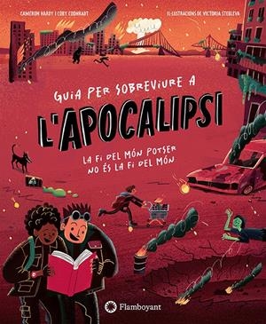 GUIA PER SOBREVIURE A L'APOCALIPSI | 9791387614522 | HARDY, CAMERON/COONRADT, COBY | Llibreria La Font de Mimir - Llibreria online Barcelona - Comprar llibres català i castellà